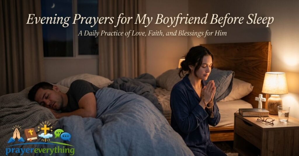 evening-prayers-for-my-boyfriend-before-sleep