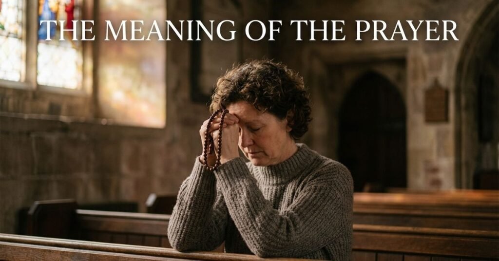 The Meaning of the Prayer