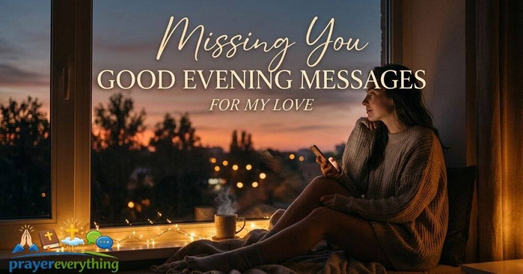 Missing You Good Evening Messages for My Love