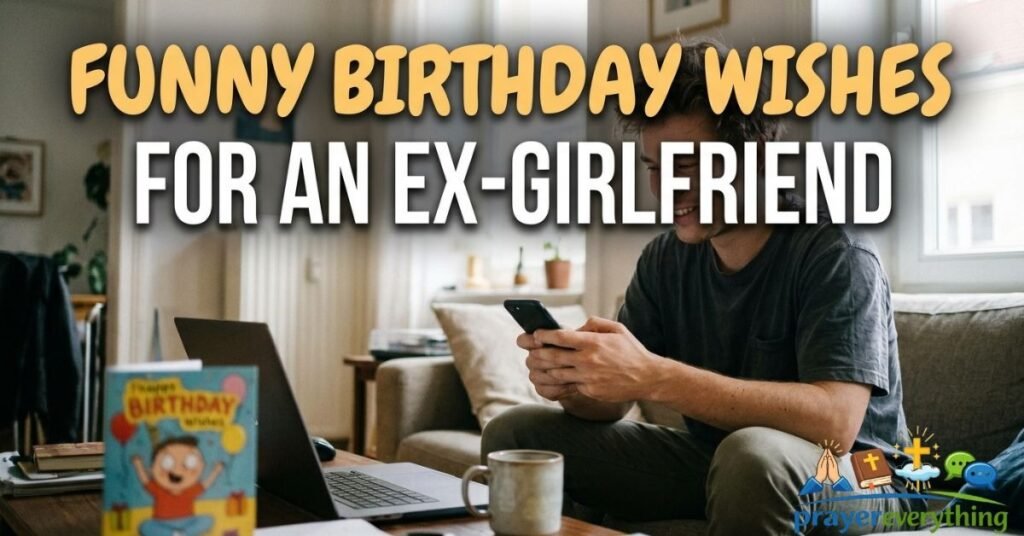 Funny Birthday Wishes for an Ex-Girlfriend