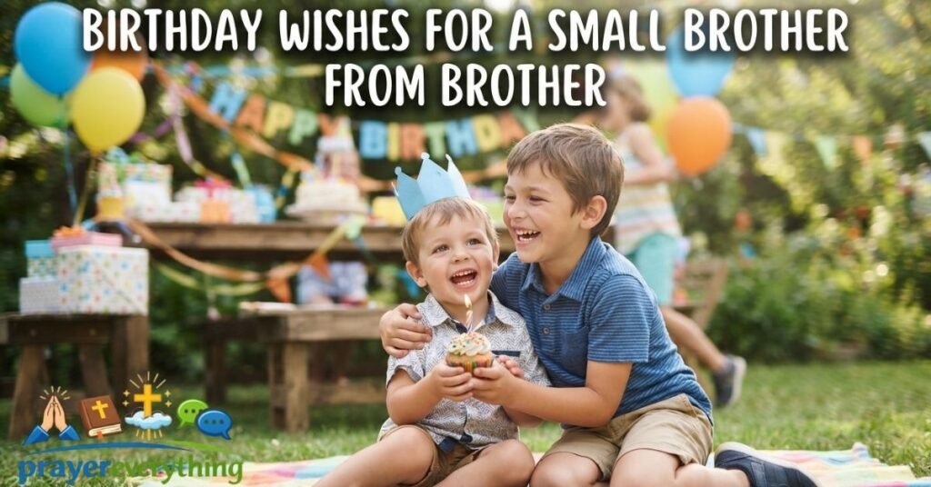 Birthday Wishes for a Small Brother From Brother